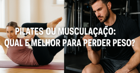 Pilates ou Musculação: Qual é Melhor para Perder Peso?