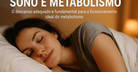 Sono e Metabolismo: Como o Descanso Afeta Seu Corpo
