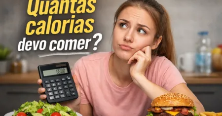 Quantas calorias devo comer para emagrecer de verdade?
